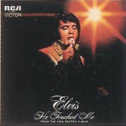 Elvis Presley : He Touched Me (7')